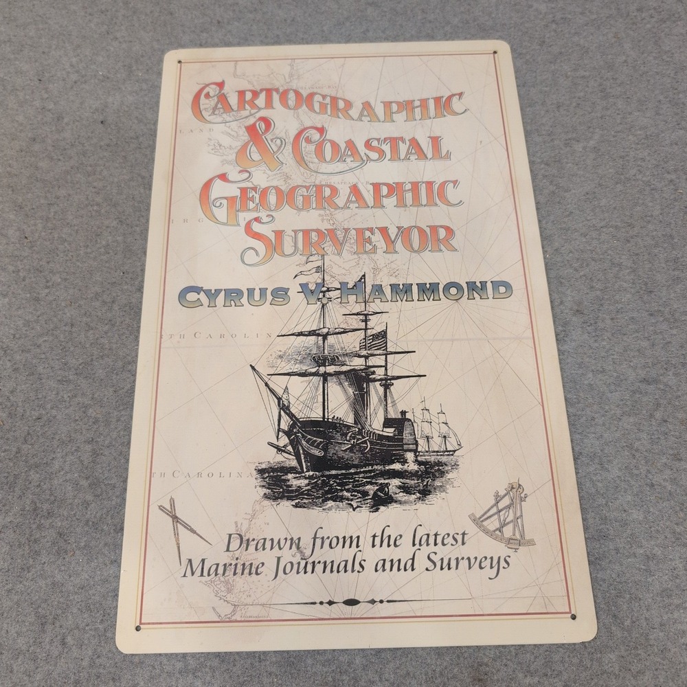 Cyrus V Hammond Cartographic Coastal Geographic Surveyor Nautical Metal Tin Sign